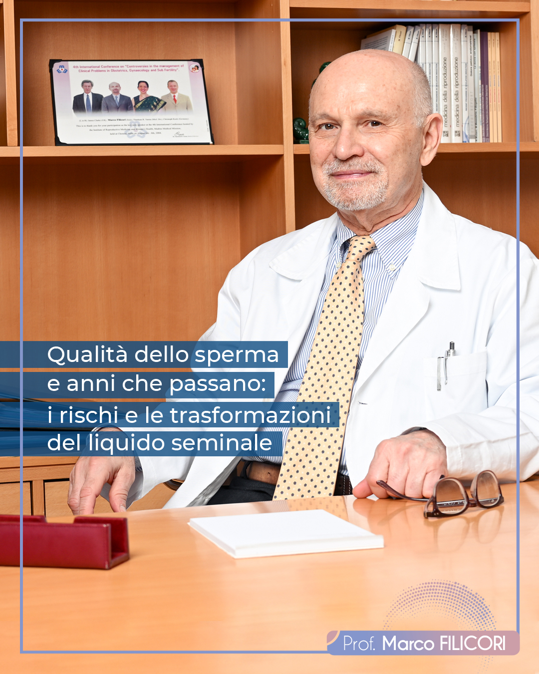 Donazione gameti e PMA eterologa: come funziona - Bologna e Verona - Prof. Filicori Età e fertilità maschile - PMA Bologna e Verona - Prof. Filicori